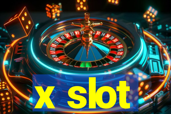 x slot