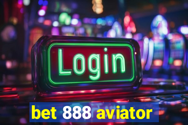 bet 888 aviator