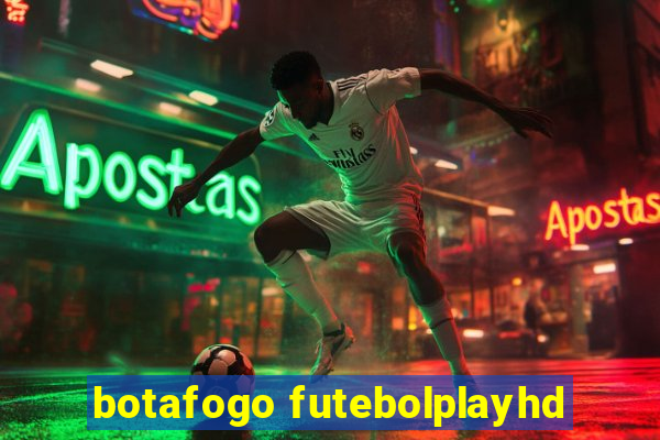 botafogo futebolplayhd