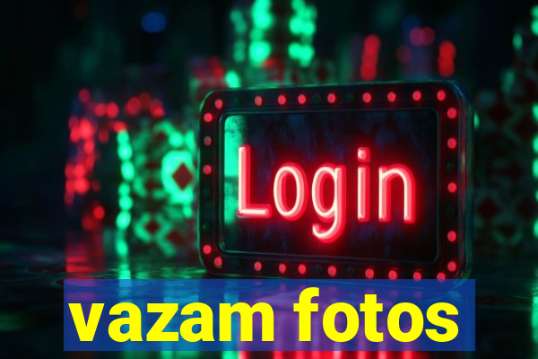 vazam fotos