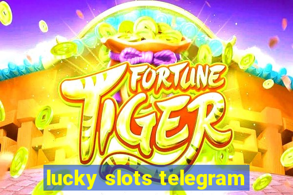 lucky slots telegram