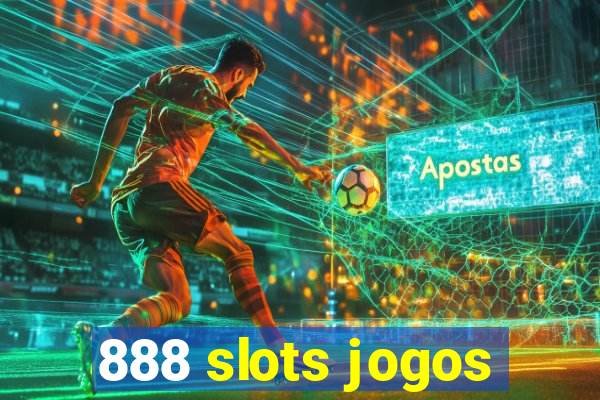 888 slots jogos