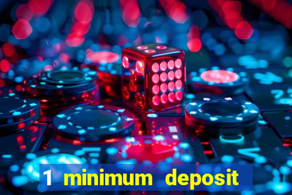 1 minimum deposit casino australia