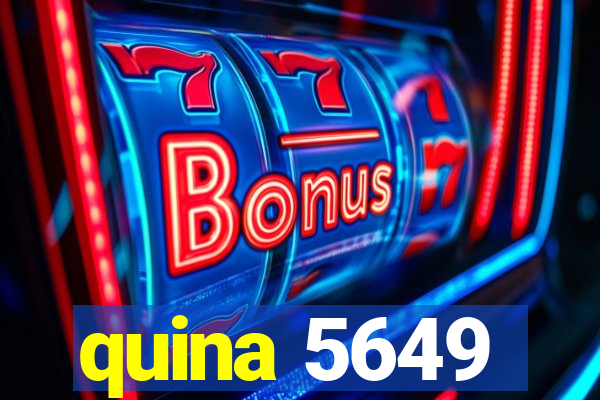 quina 5649