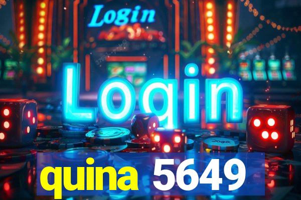 quina 5649