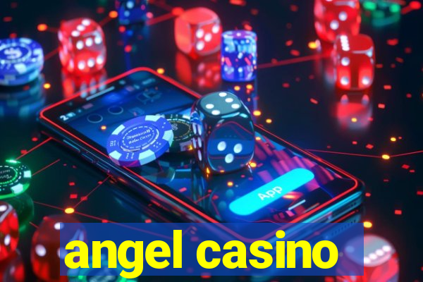 angel casino