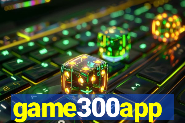 game300app