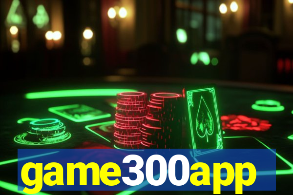 game300app