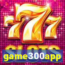 game300app