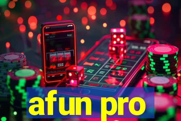 afun pro