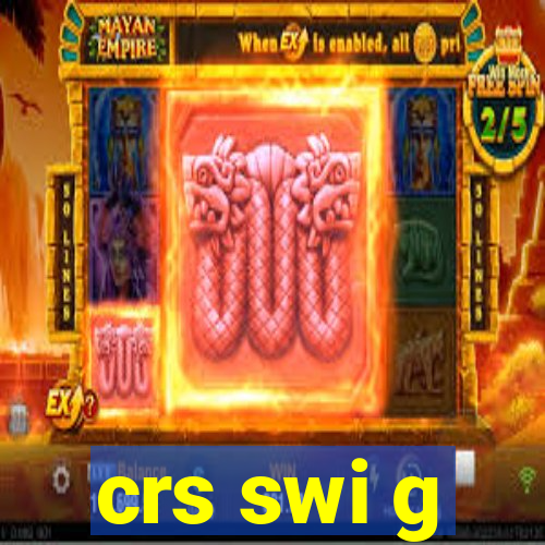 crs swi g