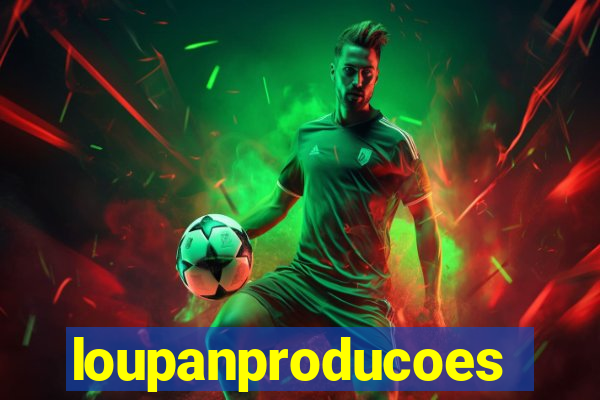 loupanproducoes