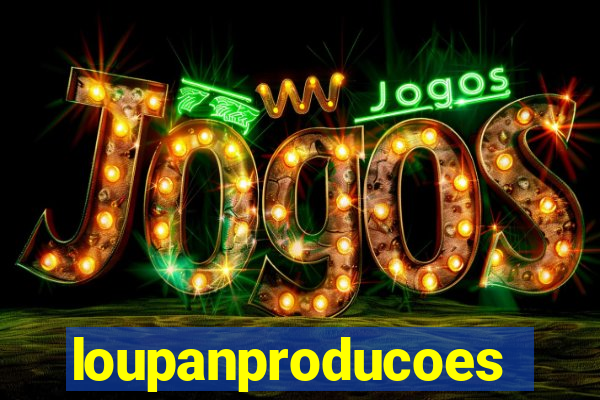 loupanproducoes