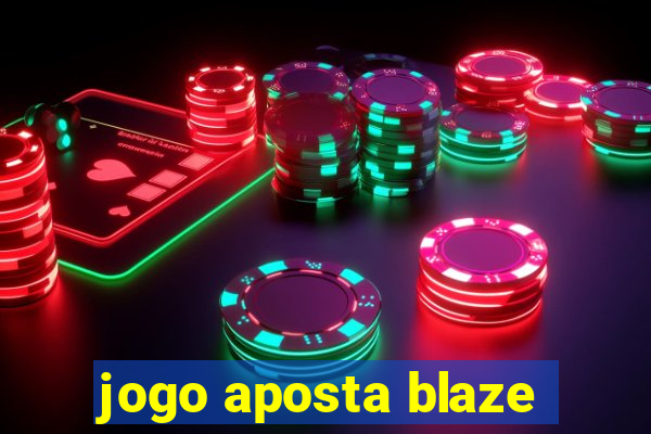 jogo aposta blaze