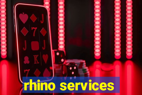 rhino services