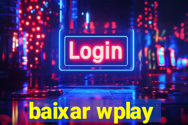 baixar wplay