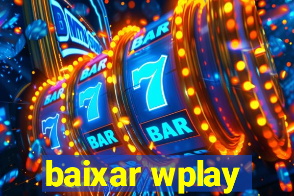 baixar wplay