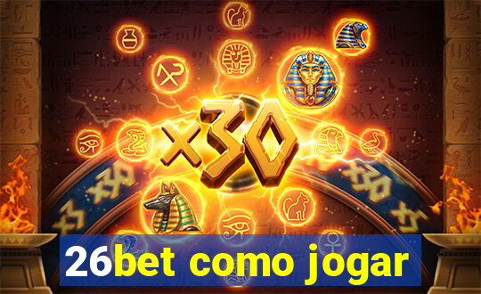 26bet como jogar