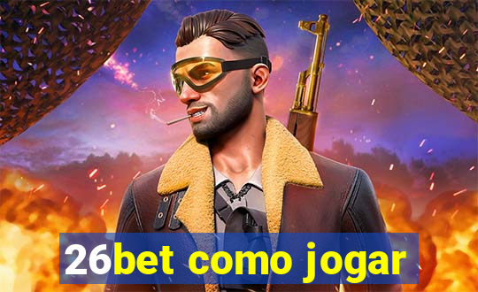 26bet como jogar