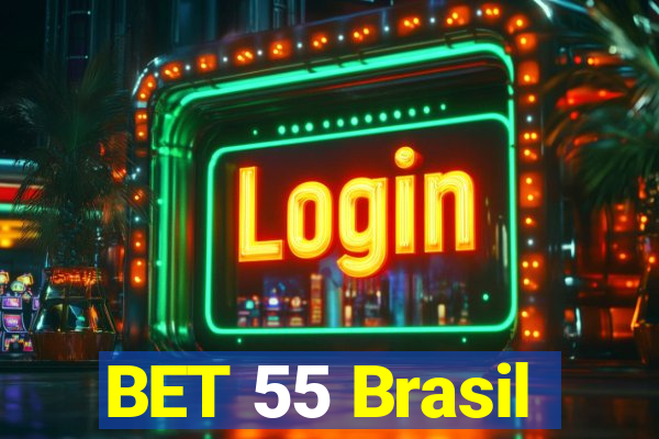 BET 55 Brasil