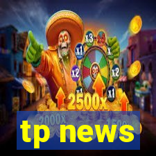 tp news