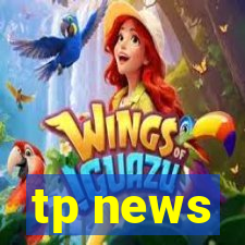 tp news