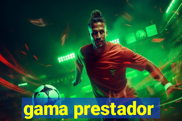 gama prestador