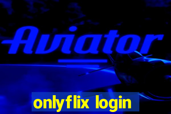 onlyflix login