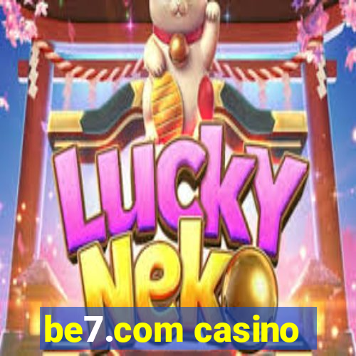 be7.com casino