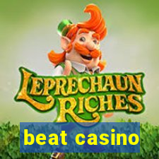 beat casino