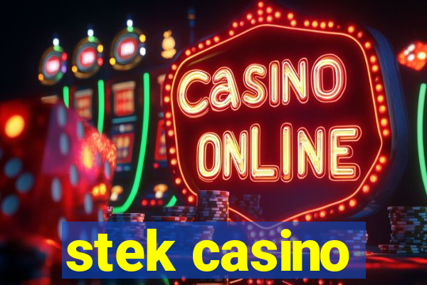 stek casino