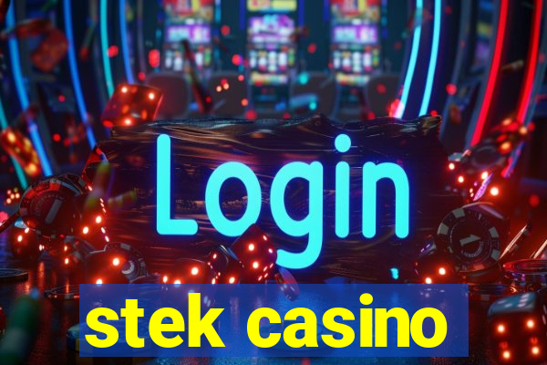 stek casino