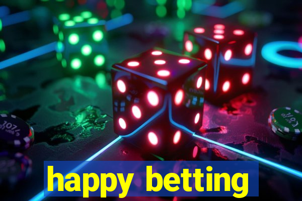 happy betting