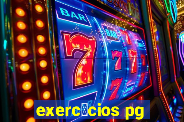 exerc铆cios pg