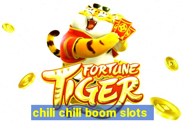 chili chili boom slots