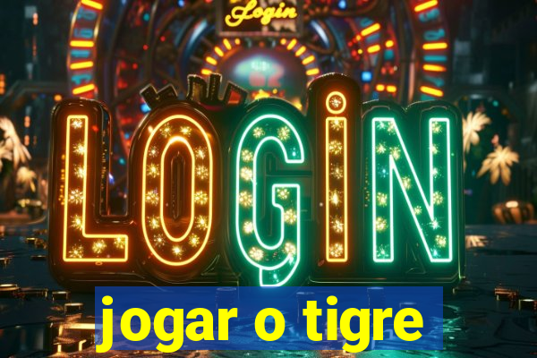 jogar o tigre