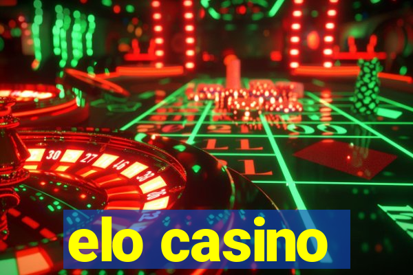 elo casino