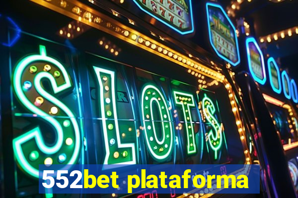 552bet plataforma