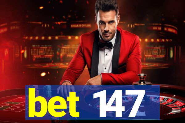 bet 147