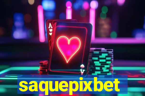 saquepixbet