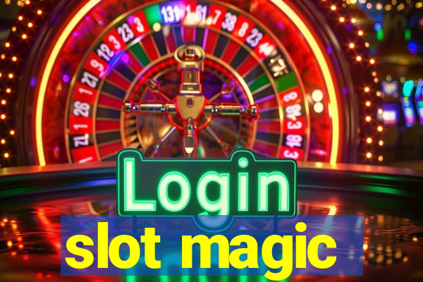 slot magic