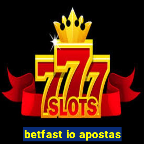 betfast io apostas