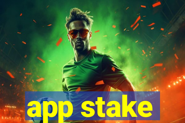 app stake