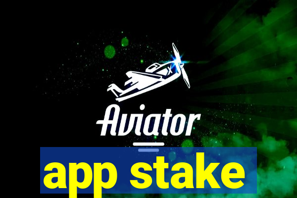 app stake