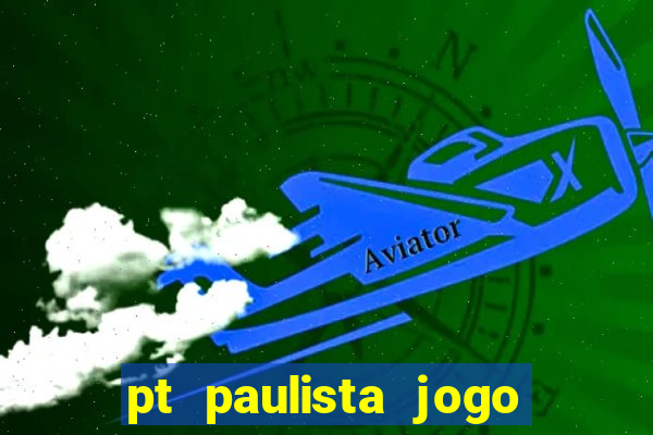 pt paulista jogo do bicho