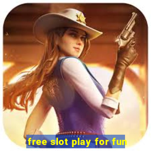 free slot play for fun