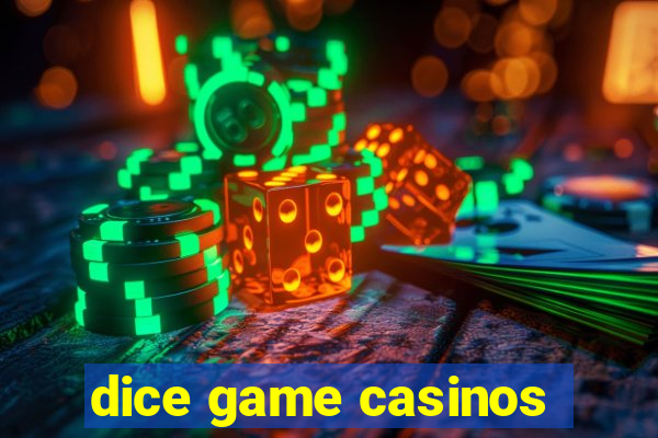 dice game casinos