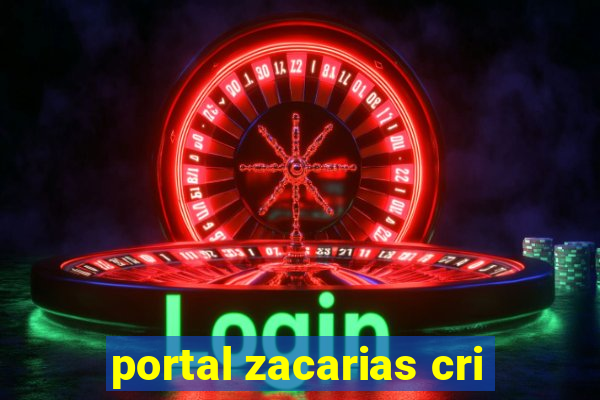 portal zacarias cri