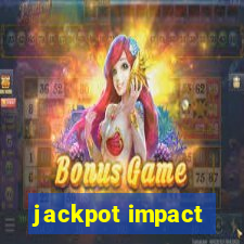 jackpot impact