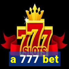 a 777 bet